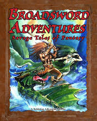 Broadsword Adventures: Savage Tales of Fantasy [RTT-BA001]